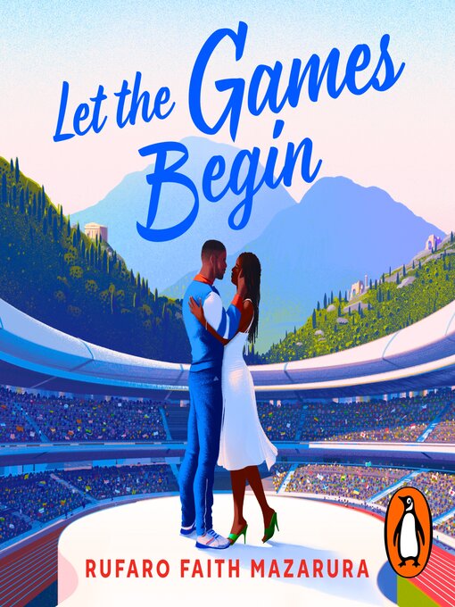 Title details for Let the Games Begin by Rufaro Faith Mazarura - Available